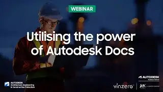 Utilising the power of Autodesk Docs