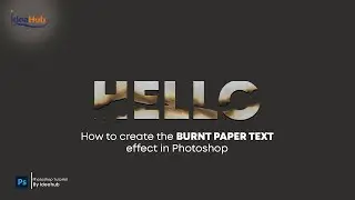 How to create the Burnt paper text effect in Photoshop | #ideahub | Photoshop Tutorial |