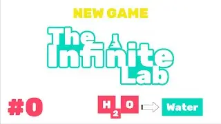 New Game! (The Infinite Lab - Intro)