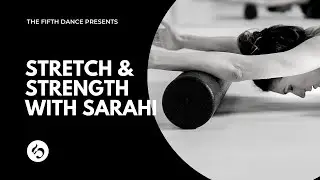 Stretch & Strength with Sarahi - FUN core