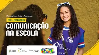 02 - COMUNICAÇÃO NA ESCOLA - EaD Fotografia