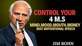 Control Your 4 M.S ..Mind MOod Mouth MONEY / Jim Rohn