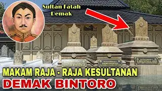 MAKAM RAJA - RAJA KESULTANAN DEMAK BINTORO‼️ Ziarah Makam Raden Patah / Sultan Fatah Demak❗