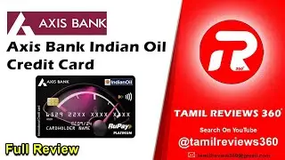 தமிழில் Axis Bank Credit Card Full Review #axisbank #indianoil #creditcard
