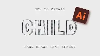 Tutorial | Hand Drawn Style | Editable Text Effect | Adobe Illustrator