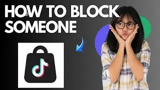 How to Block Someone on TikTok (Easy Guide)