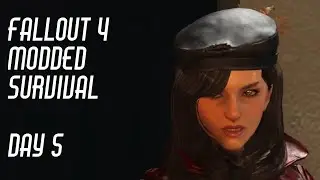Fallout 4 Modded Survival Day 5 (Remastered)