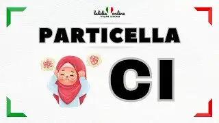🇮🇹CI - Tutti i significati della particella CI - Italiano Intermedio