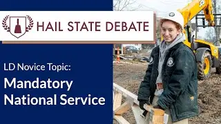 Lincoln Douglas - Novice Topic - Mandatory National Service