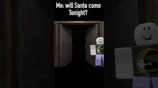 Will Santa come tonight?