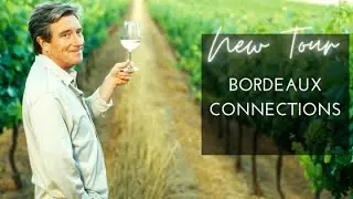 Bordeaux Connections Tour