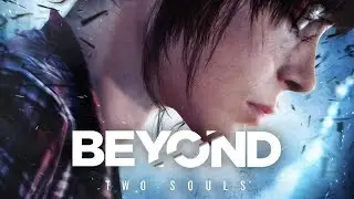 Прохождение Beyond Two Souls - Часть 9:Быть такой же,как все