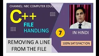 #7 : How To Remove a Line From File | File Handling | C++