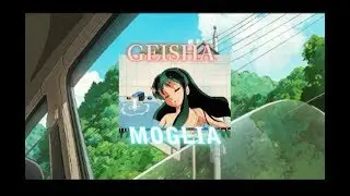 Moglia - Geisha