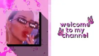 ✨Welcome to my Channel✨