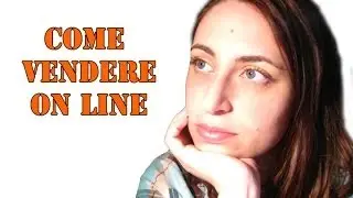 Come vendere le creazioni on line, Come creare un sito e-commerce.
