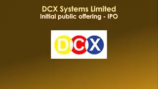 DCX Systems Limited - IPO