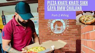 Pizza Khate khate sikh gaya BMW chalana | London Yard Pizza | Part-2 | Rey Vlogs