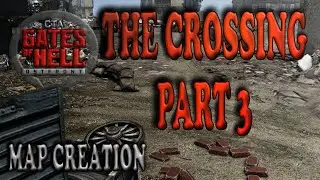 The Crossing | Gates of Hell Gem Editor | Map Creation Series | Ep 03