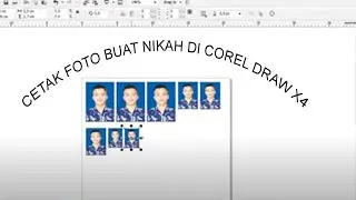 CARA CETAK FOTO UNTUK PERSYARATAN NIKAH DI COREL DRAW X4