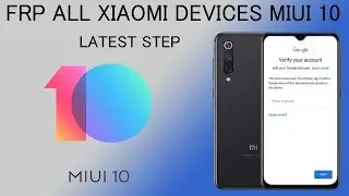 FRP All MIUI 10 REDMI NOTE 7 FINAL STEP XIAOMI BYPASS GOOGLE ACCOUNT ANDROID  9