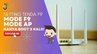 SETTING TENDA F9 MODE AP HANYA BOOT 2 KALI
