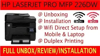 HP Laserjet Pro MFP M226dw | Unboxing & Installation (Wifi) |Print Copy Scan & Fax, Wifi Printer |