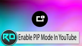 Enable PIP Mode In YouTube Using Google Chrome!