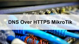 Tutorial Blokir iklan dengan DNS over Https DoH mikrotik tanpa Pi-hole anti ribet,bisa pakai Android