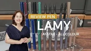 [รีวิว ปากกา Lamy] Al Star - All colour