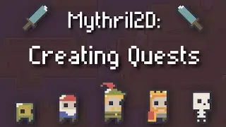 Create Quests in Unity with Mythril2D