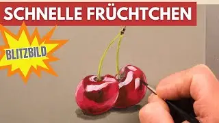 Blitzschnell realistisch malen mit Acryl: Kirschen malen in wenigen Minuten - BLITZBILD