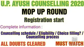 Up ayush counselling 2020 / Mopup round / Registration start / Complete information/All doubts clear