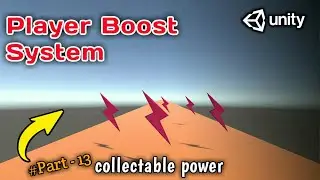 Player Speed Boost in Unity | Speed Boost System in Unity 3D (Part - 13)  