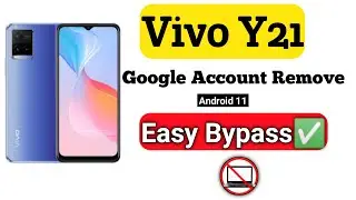 Vivo Y21 Google account remove Android 12 / new security bypass