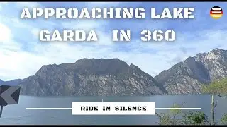 Driving to Lake Garda from Loppio valley to Malcesine in 360° | Italy
