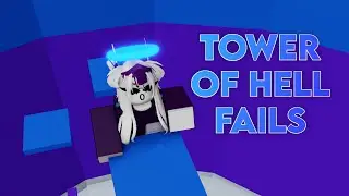 Tower of Hell FAIL Compilation ! | ROBLOX