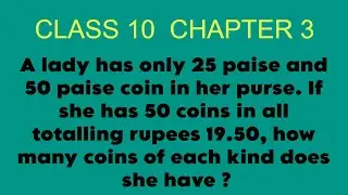 A lady has only 25 paise and 50 paise coin in her purse. If she has 50 coins in all totalling