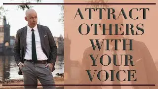 How to Make Voice Attractive