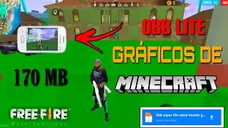 ⚠️FREE FIRE LITE GRÁFICOS DE MINECRAFT COM ESP NAME OBB 170 MB PARA FF NORMAL E MAX 1.80.4⚠️