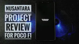 Nusantara Project 3.2 Review | Custom ROM for POCO F1: It's Special!