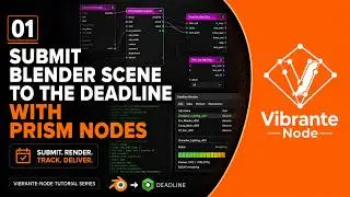 01-Submitt Blender scene to the Deadline with Prism nodes