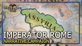 AGAINST ALL ODDS - Imperator Rome: Rise of ASSYRIA [Adiabene]