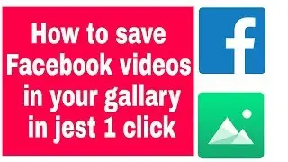 How to Save Facebook Videos in Gallery ! just one click
