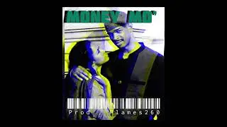 Money Mo’- sselevoL (instrumental) prod.Flames260