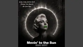 Movin' to the Sun (Soul Edition)