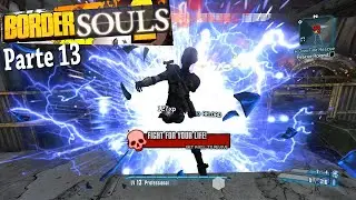 Thor vs Zero! BorderSouls parte 13 (borderlands 2 na dificuldade extrema)