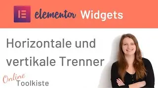 Horizontale und vertikale Trenner mit Elementor | Tutorial deutsch