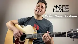 Ôa ôa (Canção do Amor) Art Popular - cover by Andre Neves.
