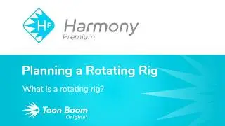 Learn What a Rotating Rig is with Harmony Premium